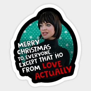 Love Christmas Actually ...home wrecker Happy Xmas Sticker